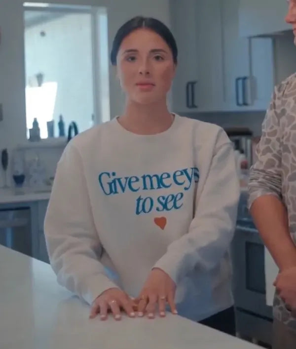 Give Me Eyes To See Sweatshirt Men Women