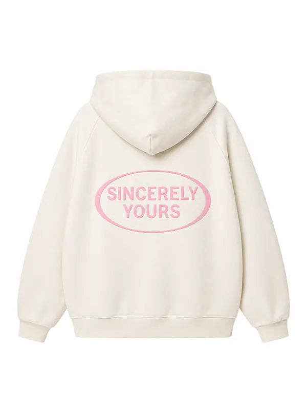 Sincerely Yours The Sweet Life Hoodie